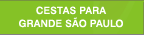 Cestas para Grande São Paulo